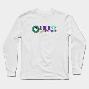 Good Fats Calm Calories Long Sleeve T-Shirt